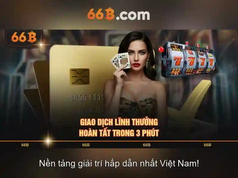 66B – Ứng Dụng Slot 66B iOS Cho Android & iOS – Trải Nghiệm Cá Cược Đỉnh Cao 2026 - 66B