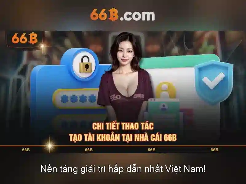 66B – Trải Nghiệm Slot Đỉnh Cao, 66b Apk Tải Ngay Không Lo Dừng - 66B