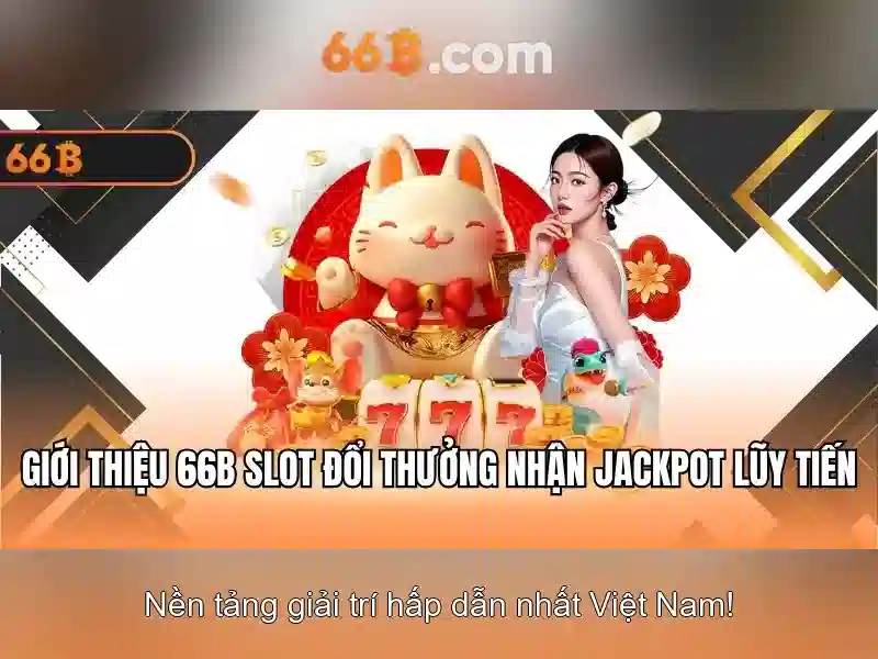 66B – Khám Phá Ưu Đãi Độc Quyền Cho Người Chơi SLOT - 66B