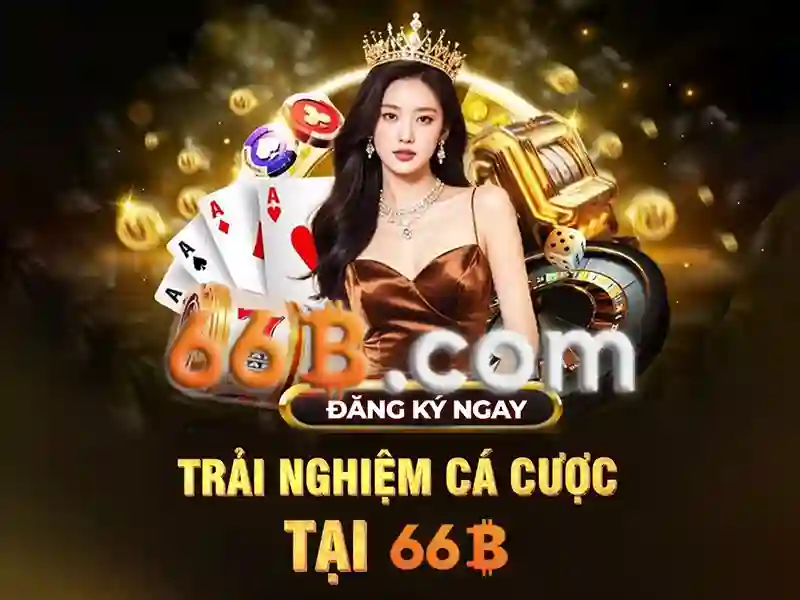  trải nghiệm chơi 66B - 66B